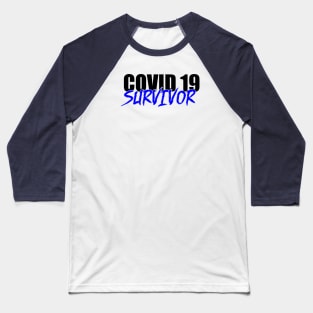 covid 19 survivor Baseball T-Shirt